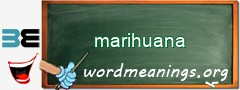 WordMeaning blackboard for marihuana